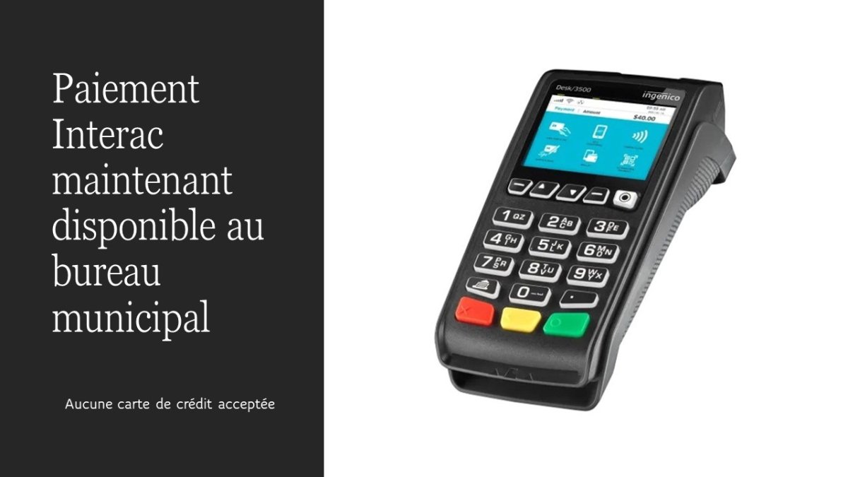 Paiement Interac maintenant disponible au bureau municipal